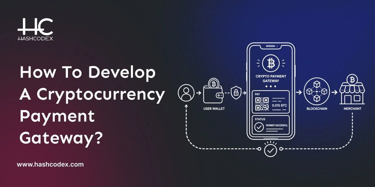 develop a crypto payment gateway