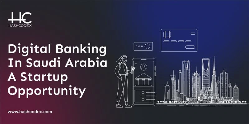 digital-banking-in-saudi-arabia-a-startup-opportunity
