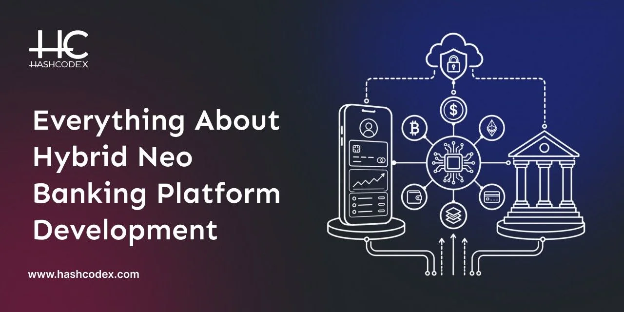 everything-about-hybrid-neo-banking-platform-development