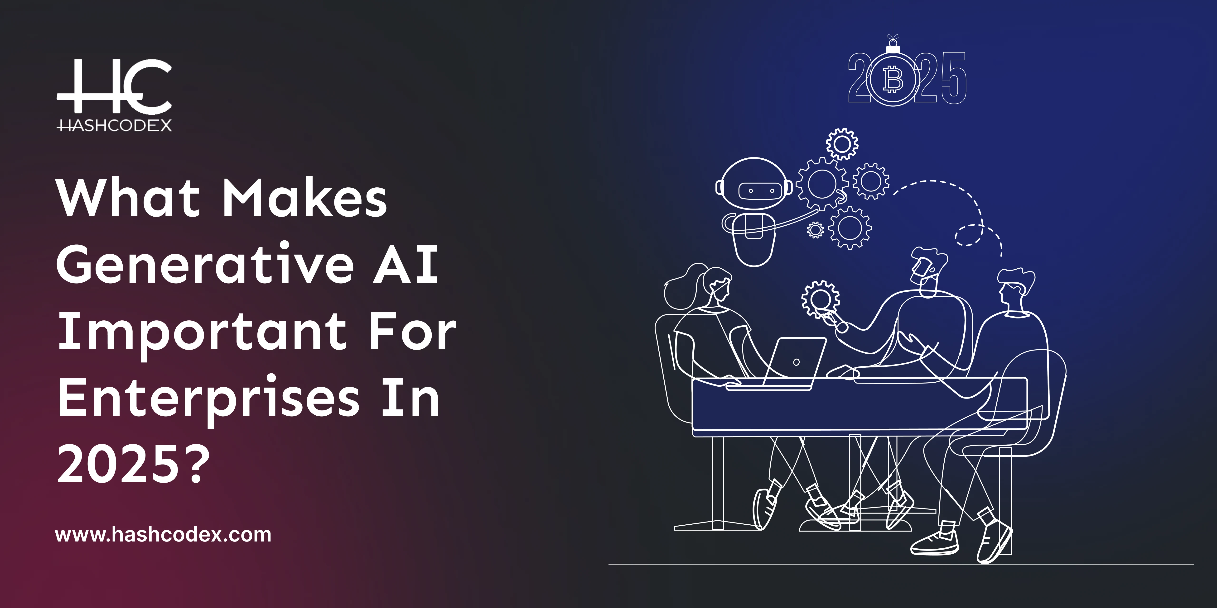 what-makes-generative-ai-important-for-enterprises-in-2025
