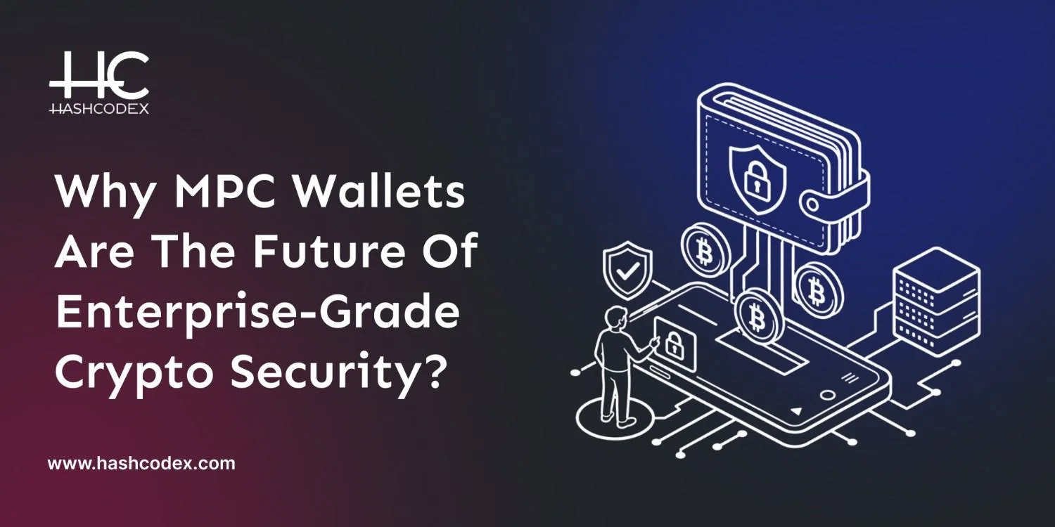 why-mpc-wallets-are-the-future-of-enterprise-grade-crypto-security